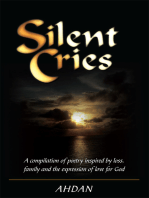 Silent Cries: A Compilation of Poetry Inspired by Loss, Family and the Expression of Love for God