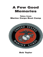 A Few Good Memories: Tales from Usmc Boot Camp