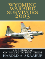 Wyoming Warbird Survivors 2003: A Handbook on Where to Find Them