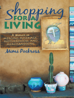 Shopping for a Living: A Memoir on Merging Marriage, Motherhood, and Merchandising