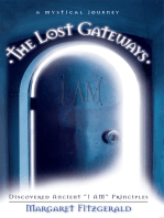 The Lost Gateways: Discovered Ancient I Am Principles