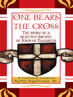 "One Bears the Cross"