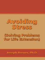 Avoiding Stress: Strategies for Life Extension