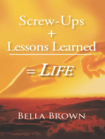 Screw-Ups + Lessons Learned = Life