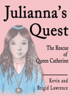 Julianna's Quest: The Rescue of Queen Catherine