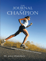 The Journal of a Champion: Rebuilding Yourself to Build Your Environment