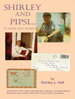 "Shirley and Pipsi...In Their Own Words"