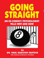 Going Straight: An Ex-Convict/Psychologist Tells Why and How