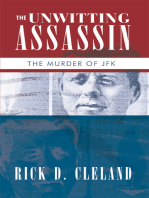 The Unwitting Assassin: The Murder of Jfk