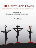 The Great Leap-Fraud: Social Economics of Religious Terrorism, Volume Ii: Islam and Secularization