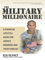The Military Millionaire: A Financial Lifestyle Guide for Service Members and Their Families
