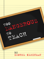 Too Dangerous to Teach