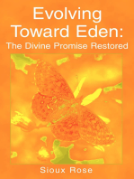 Evolving Toward Eden: the Divine Promise Restored: In 2020 (A.D.) Vision