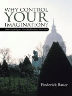 Why Control Your Imagination?: How Psychologists Can (Re)Discover Their Souls