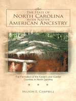 The State of North Carolina with Native American Ancestry: The Formation of the Eastern and Coastal Counties in North Carolina