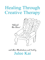 Healing Through Creative Therapy: Illustrations and Text from a Survivor