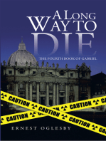 A Long Way to Die: The Fourth Book of Gabriel
