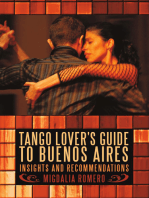 Tango Lover's Guide to Buenos Aires: Insights and Recommendations