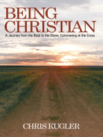 Being Christian: A Journey from the Boat to the Shore, Culminating at the Cross