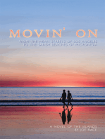 Movin' On: From the Mean Streets of Los Angeles to the Sandy Beaches of Micronesia