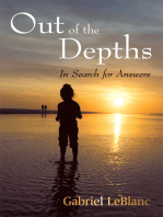 Out of the Depths: In Search for Answers