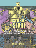 35 Video Podcasting Careers & Businesses to Start: Step-By-Step Guide for Home-Grown Broadcasters