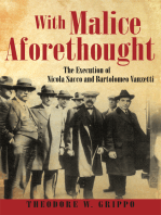 With Malice Aforethought: The Execution of Nicola Sacco and Bartolomeo Vanzetti