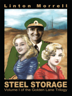 Steel Storage: Volume I of the Golden Lane Trilogy