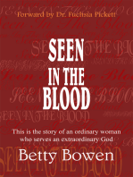 Seen in the Blood: This Is the Story of an Ordinary Woman Who Serves an Extraordinary God