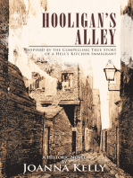 Hooligan’S Alley: Inspired by the Compelling True Story of a Hell’S Kitchen Immigrant