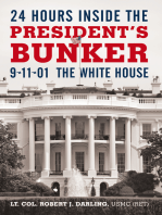24 Hours Inside the President's Bunker: 9-11-01: the White House