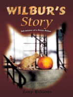 Wilbur's Story: Adventures of a Feisty Feline