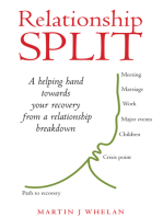 Relationship Split: A Helping Hand Towards Your Recovery from a Relationship Breakdown
