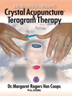 Breakthrough Therapies: Crystal Acupuncture and Teragram Therapy