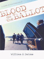 Blood on the Ballot: A Novel of the Presidency