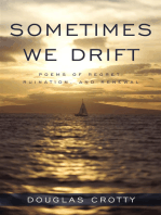 Sometimes We Drift: Poems of Regret, Ruination, and Renewal