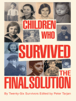 Children Who Survived the Final Solution: By Twenty-Six Survivors