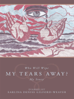 Who Will Wipe My Tears Away?