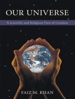Our Universe: <Br><Br><Br><Br>A Scientific <Br>And Religious View of Creation