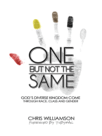 One but Not the Same: God’S Diverse Kingdom Come Through Race, Class, and Gender