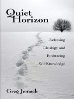 Quiet Horizon: Releasing Ideology and Embracing Self-Knowledge