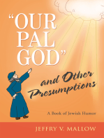 "Our Pal God" and Other Presumptions: A Book of Jewish Humor