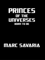 Princes of the Universes