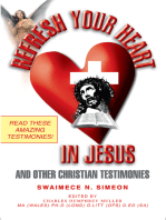 Refresh Your Heart in Jesus: And Other Christian Testimonies
