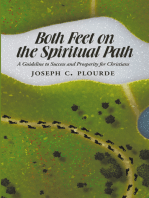 Both Feet on the Spiritual Path: A Guideline to Success and Prosperity for Christians