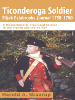 Ticonderoga Soldierelijah Estabrooks Journal 1758-1760: A Massachusetts Provincial Soldier in the French and Indian War