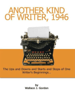 Another Kind of Writer, 1946: The Ups and Downs and Starts and Stops of One Writer's Beginnings . . .