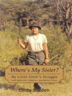 Where’S My Sister?: My Little Sister’S Struggle with Addiction, Adoption, and Mental Illness