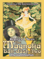 The Magnolia Ball-Dash-Two