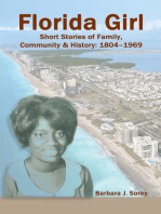 Florida Girl: Short Stories of Family, Community & History: 1804-1969